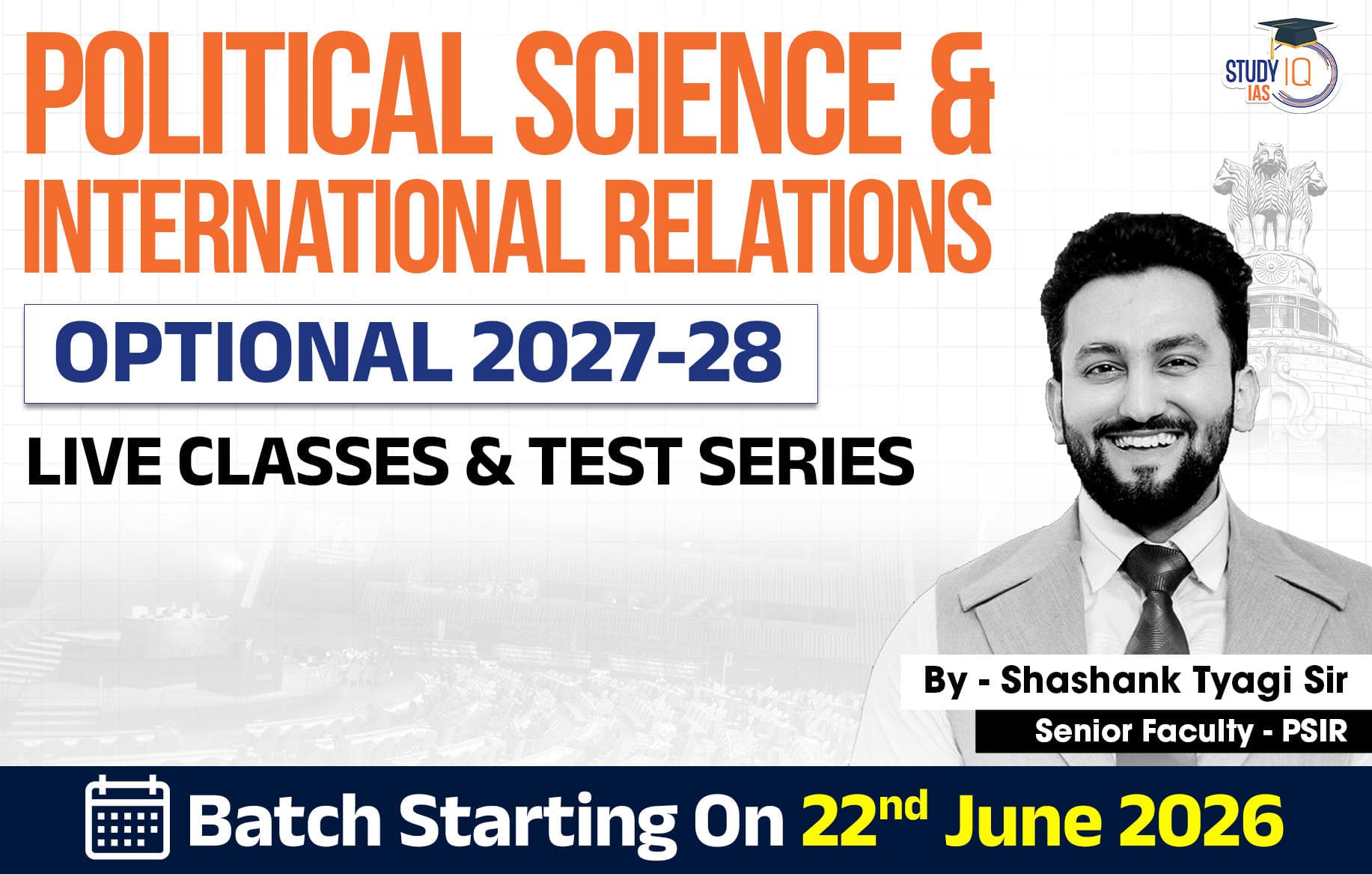 UPSC IAS (Mains) PSIR Optional Live 2027-28 (Comprehensive) June Batch By Shashank Tyagi (Platinum)