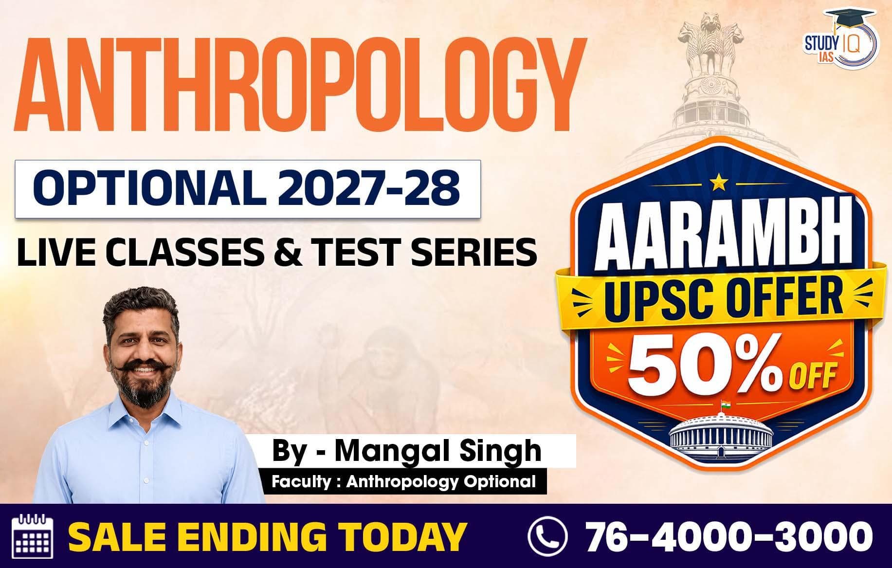 UPSC IAS (Mains) Anthropology Optional Live 2027-28 (Comprehensive) June Batch By Mangal Singh