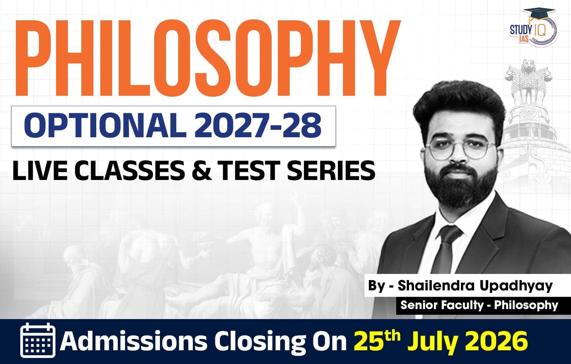 UPSC IAS (Mains) Philosophy Optional Live 2027-28 (Comprehensive) July Batch By Shailendra Upadhyay