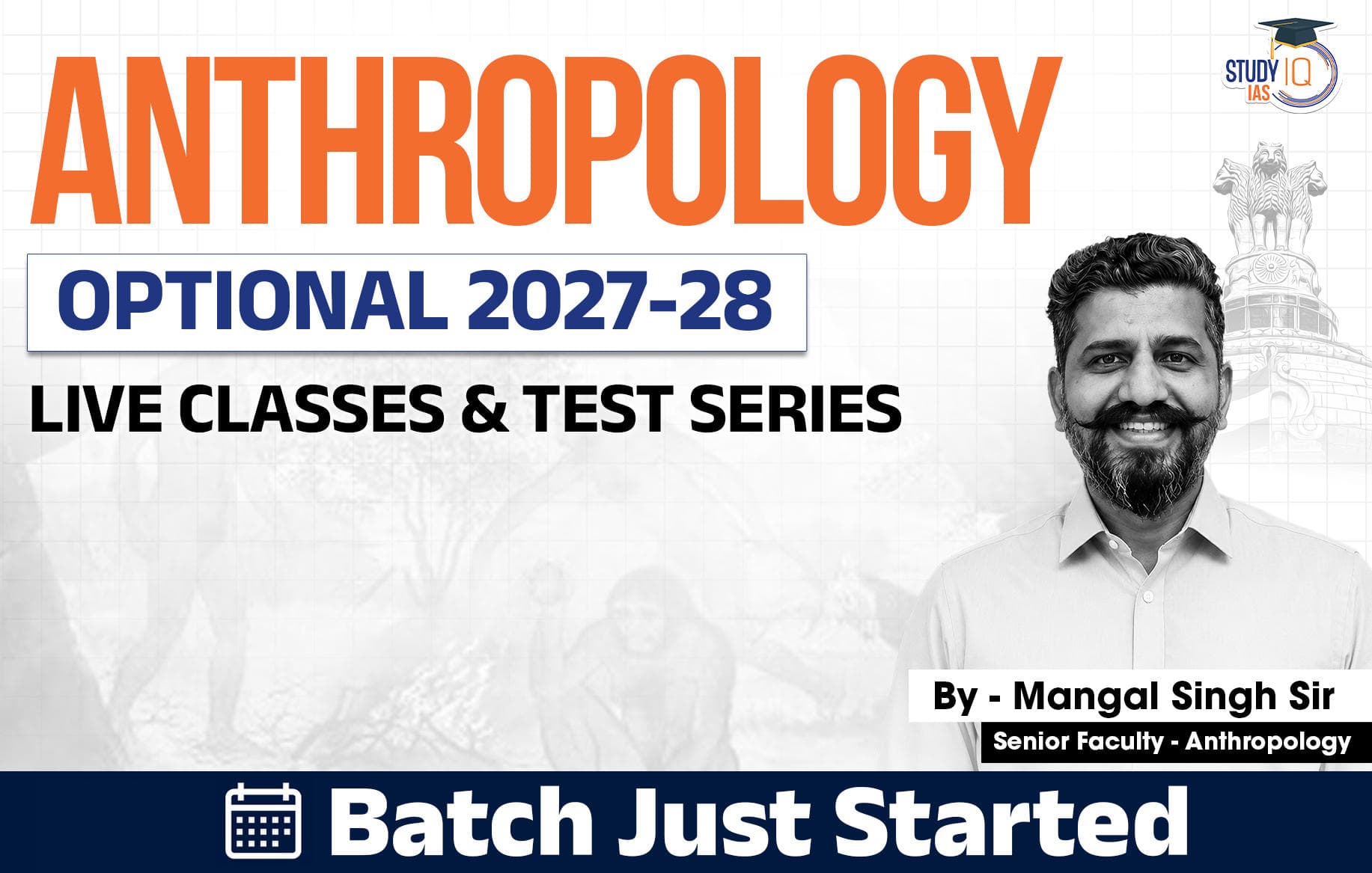 UPSC IAS (Mains) Anthropology Optional Live 2027-28 (Comprehensive) July Batch 2 By Mangal Singh (Elite)