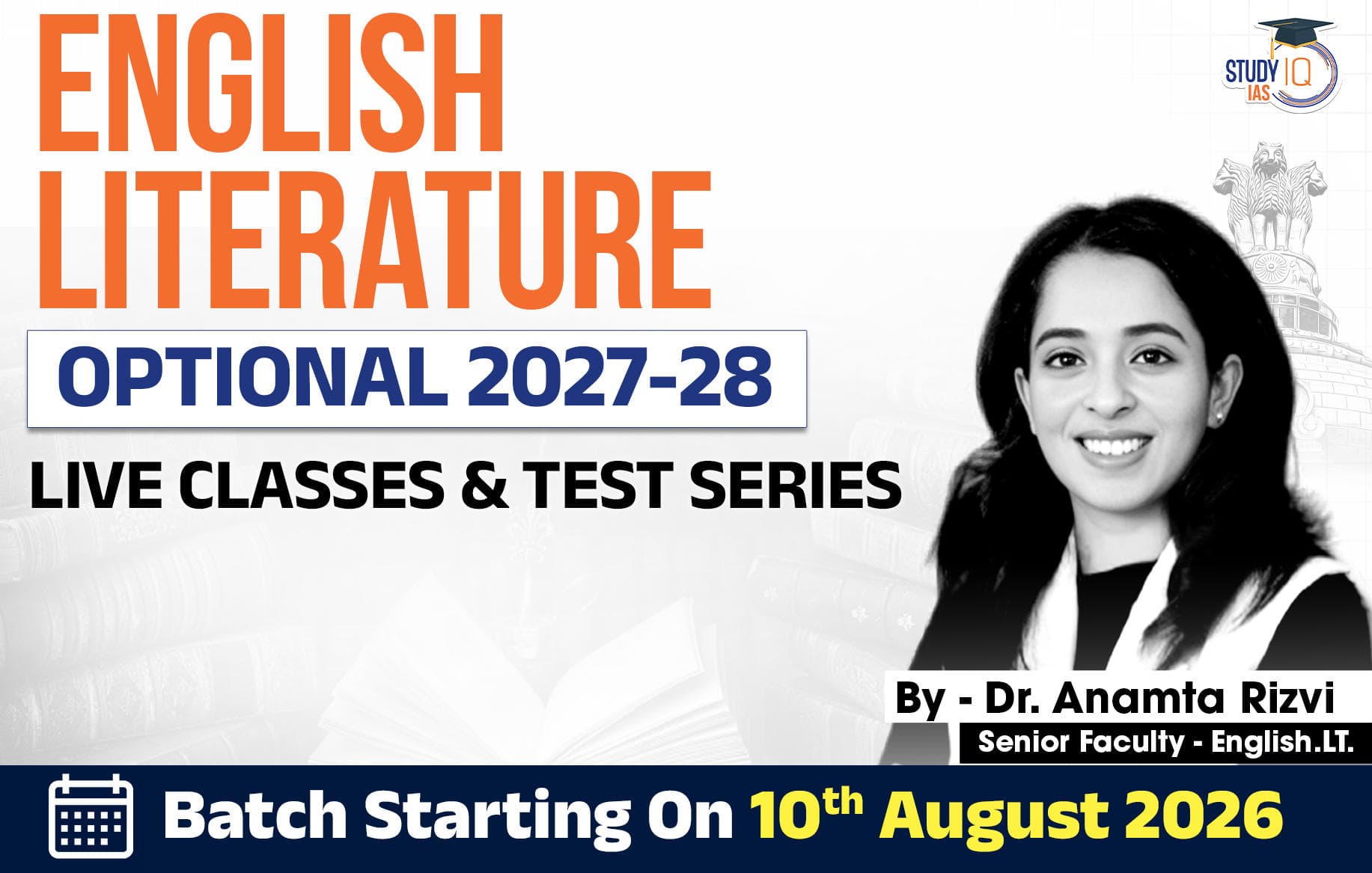 UPSC IAS (Mains) English Literature Optional Live 2027-28 (Comprehensive) August Batch By Dr. Anamta Rizvi (Elite)