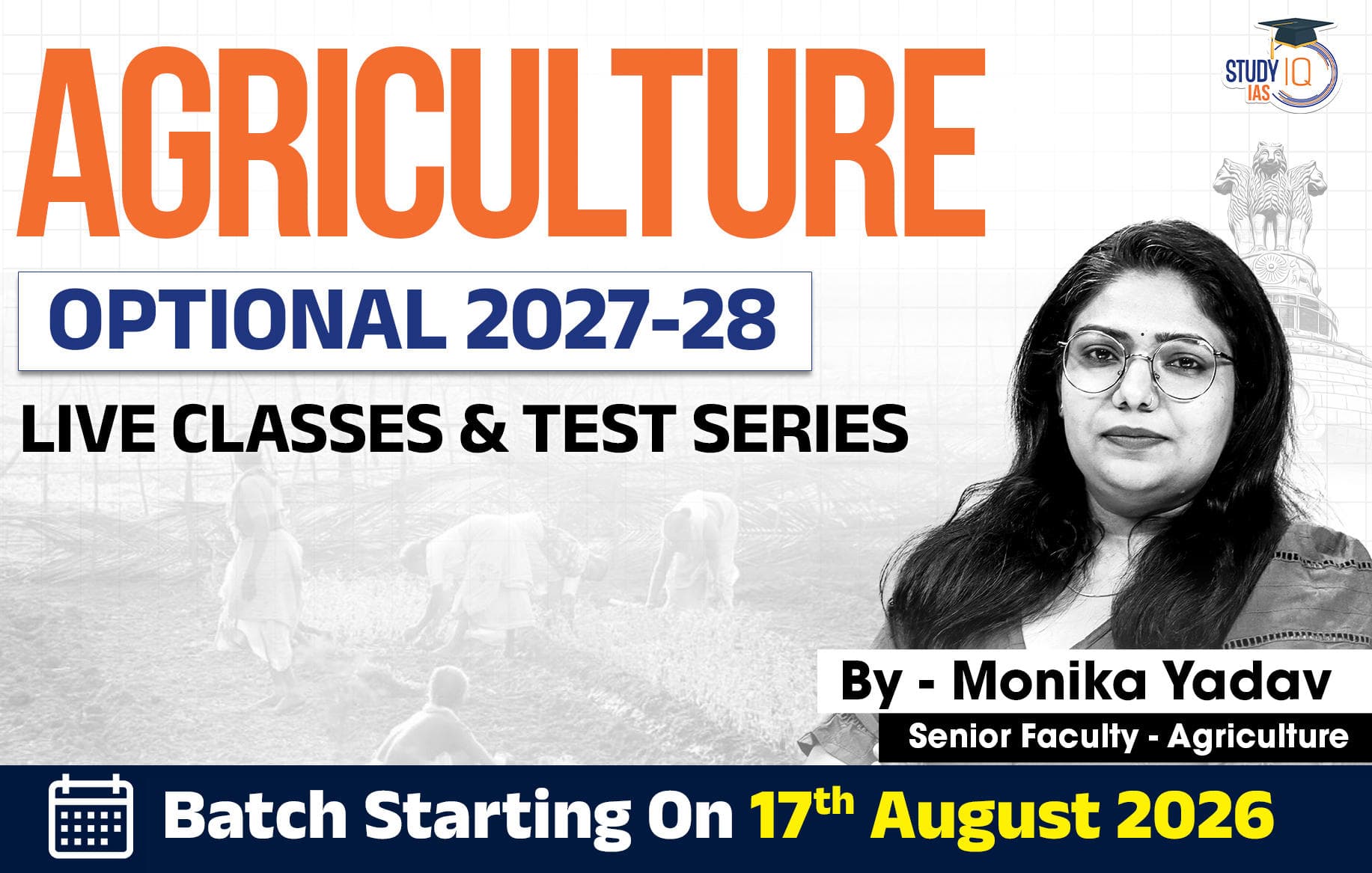 UPSC IAS (Mains) Agriculture Optional Live 2027-28 (Comprehensive) August Batch By Monika Yadav