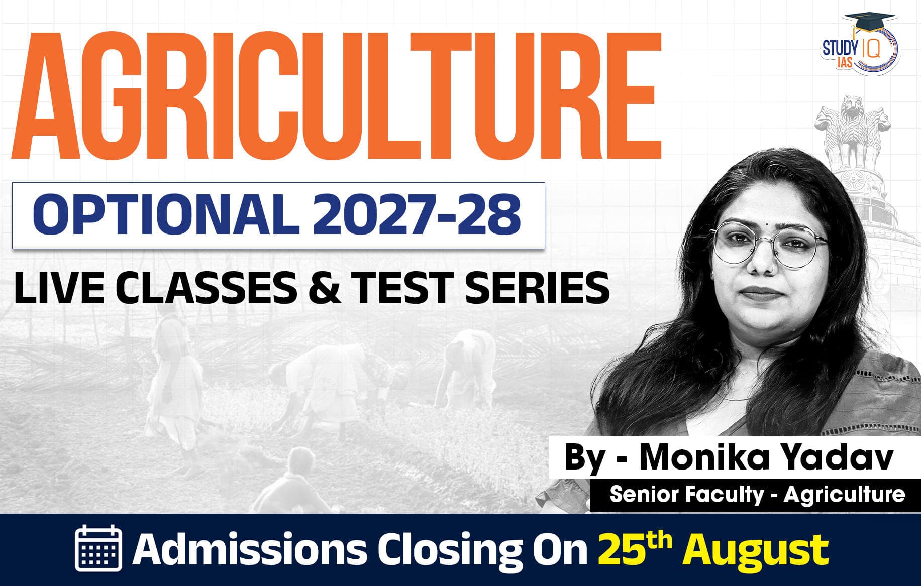UPSC IAS (Mains) Agriculture Optional Live 2027-28 (Comprehensive) August Batch By Monika Yadav