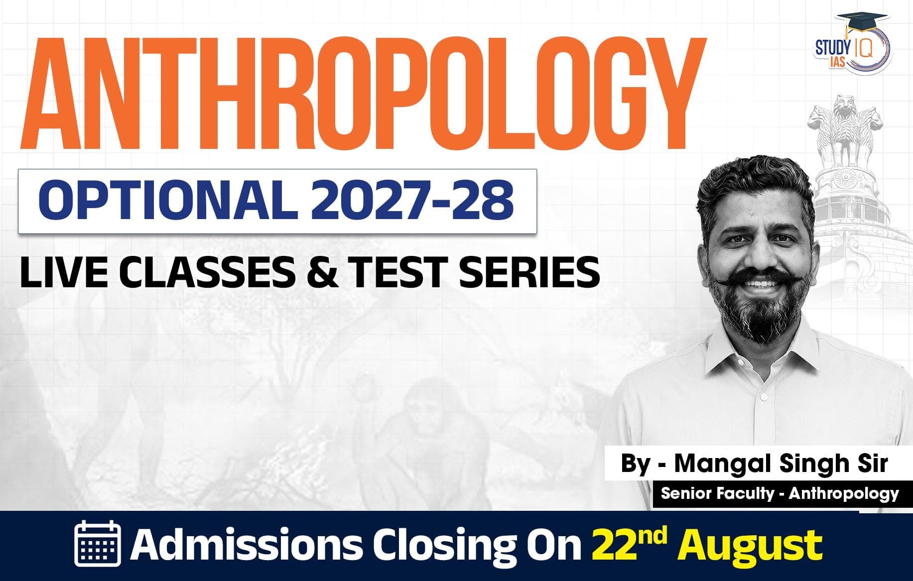 UPSC IAS (Mains) Anthropology Optional Live 2027-28 (Comprehensive) August Batch By Mangal Singh