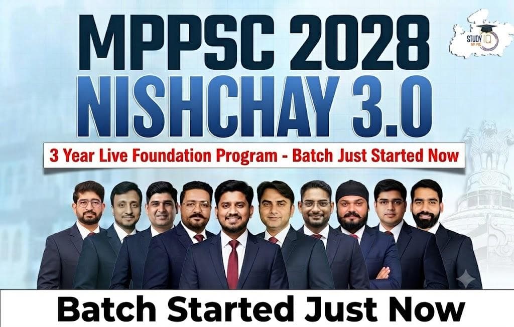 MPPSC Nishchay 2028 : 3 year Foundation Program Batch 3 (Gold)