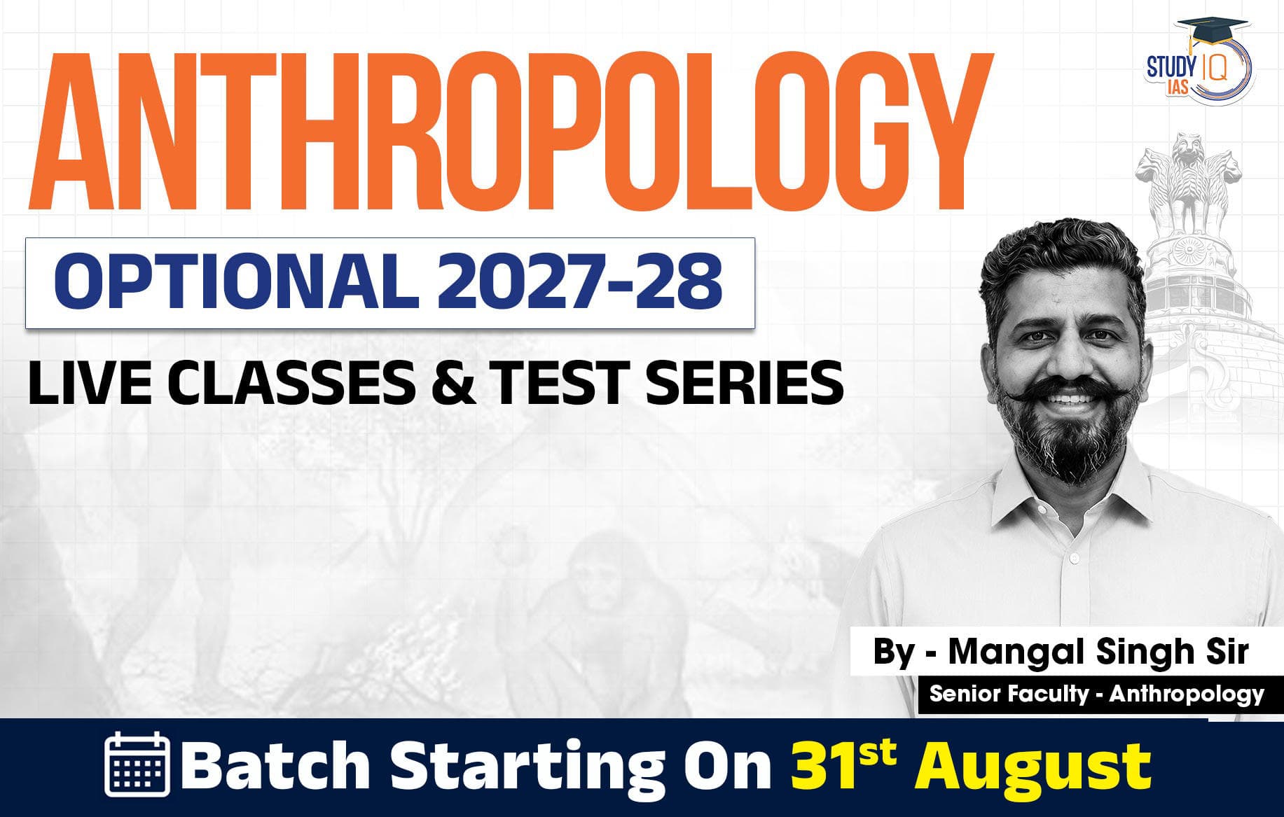 UPSC IAS (Mains) Anthropology Optional Live 2027-28 (Comprehensive) August Batch 2 By Mangal Singh