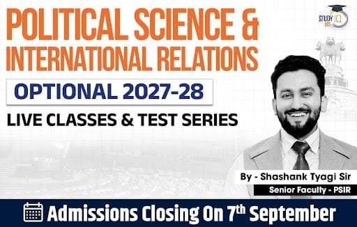 UPSC IAS (Mains) PSIR Optional Live 2027-28 (Comprehensive) August Batch 3 By Shashank Tyagi