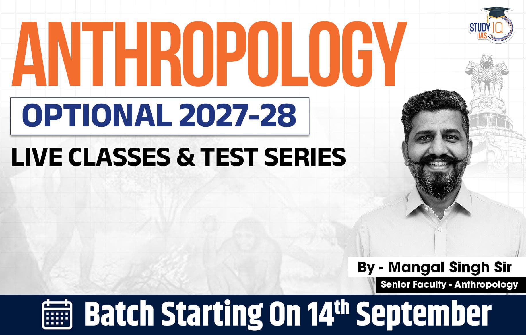 UPSC IAS (Mains) Anthropology Optional Live 2027-28 (Comprehensive) September Batch By Mangal Singh