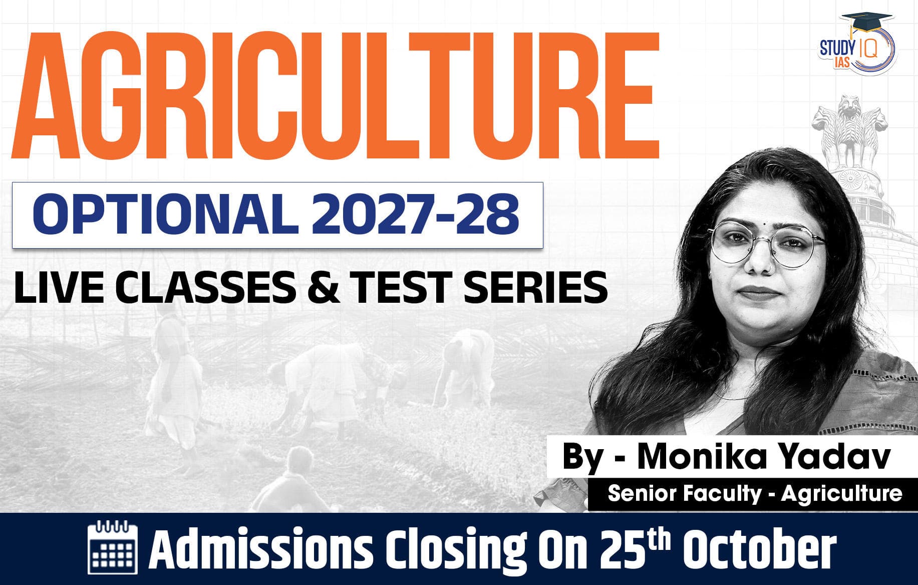 UPSC IAS (Mains) Agriculture Optional Live 2027-28 (Comprehensive) September Batch By Monika Yadav