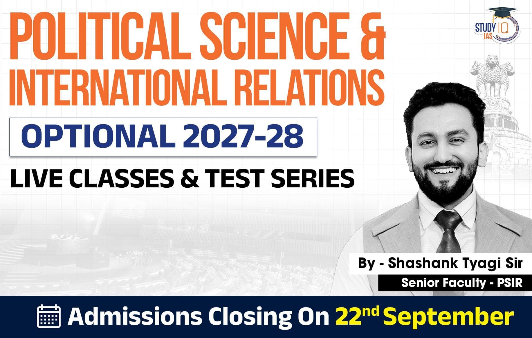 UPSC IAS (Mains) PSIR Optional Live 2027-28 (Comprehensive) September Batch By Shashank Tyagi (Elite)